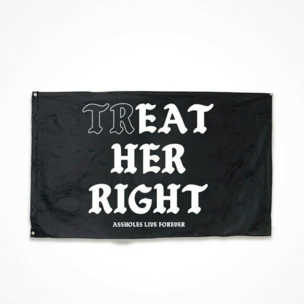ALF - FLAG - TREAT HER RIGHT💎